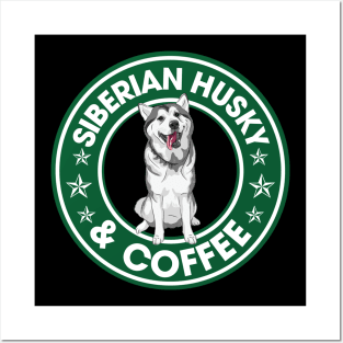 Siberian Husky And Coffee Posters and Art